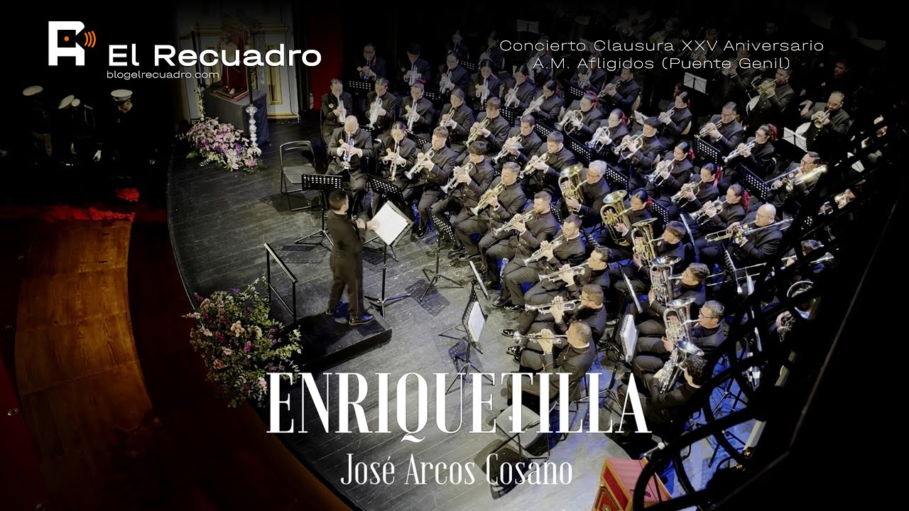 4K | ENRIQUETILLA (pasadoble) | AFLIGIDOS DE PUENTE GENIL