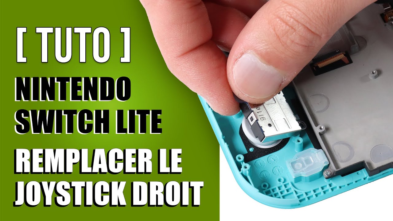 Comment remplacer le joystick droit Nintendo switch lite