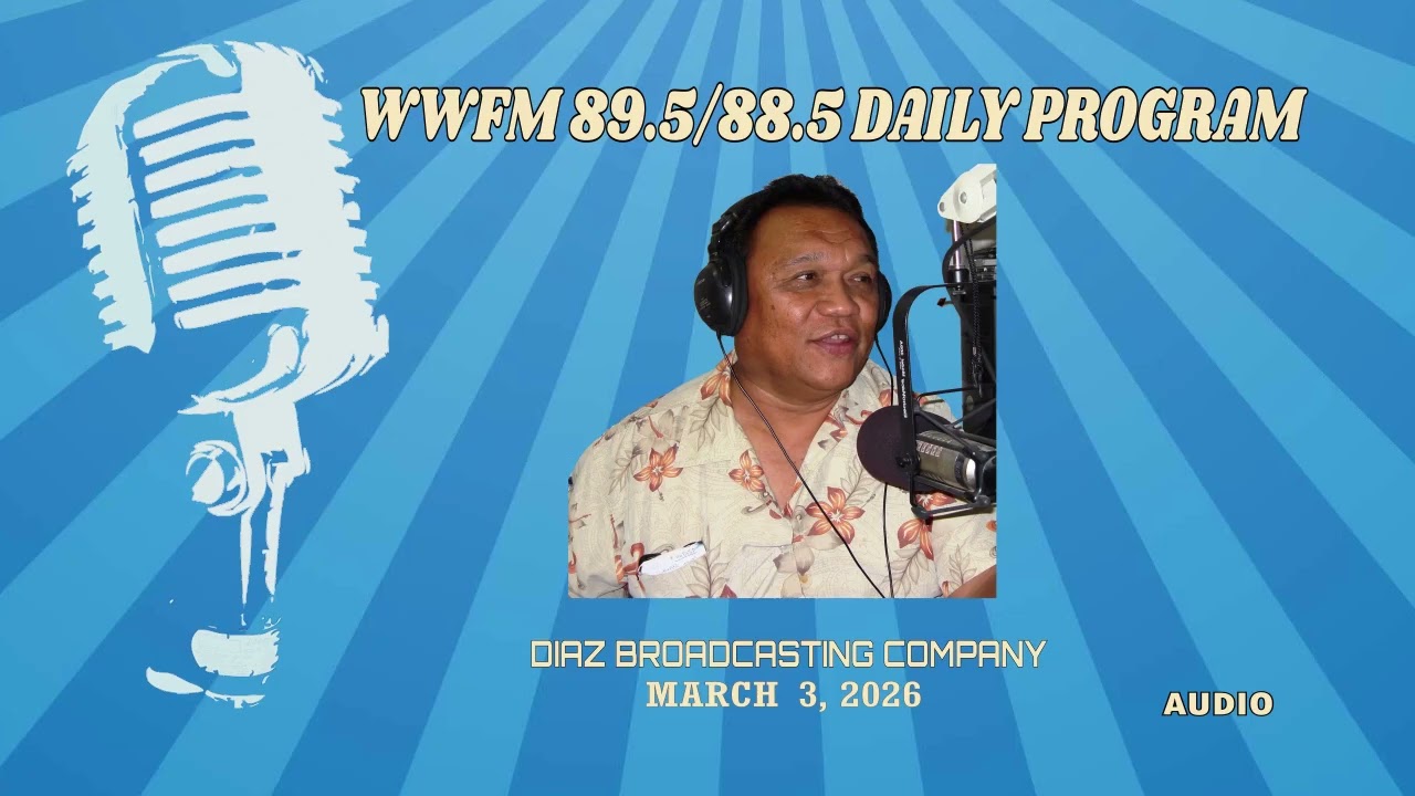 WWFM 89.5/88.5 Daily Program || March 3 2026 || AUDIO