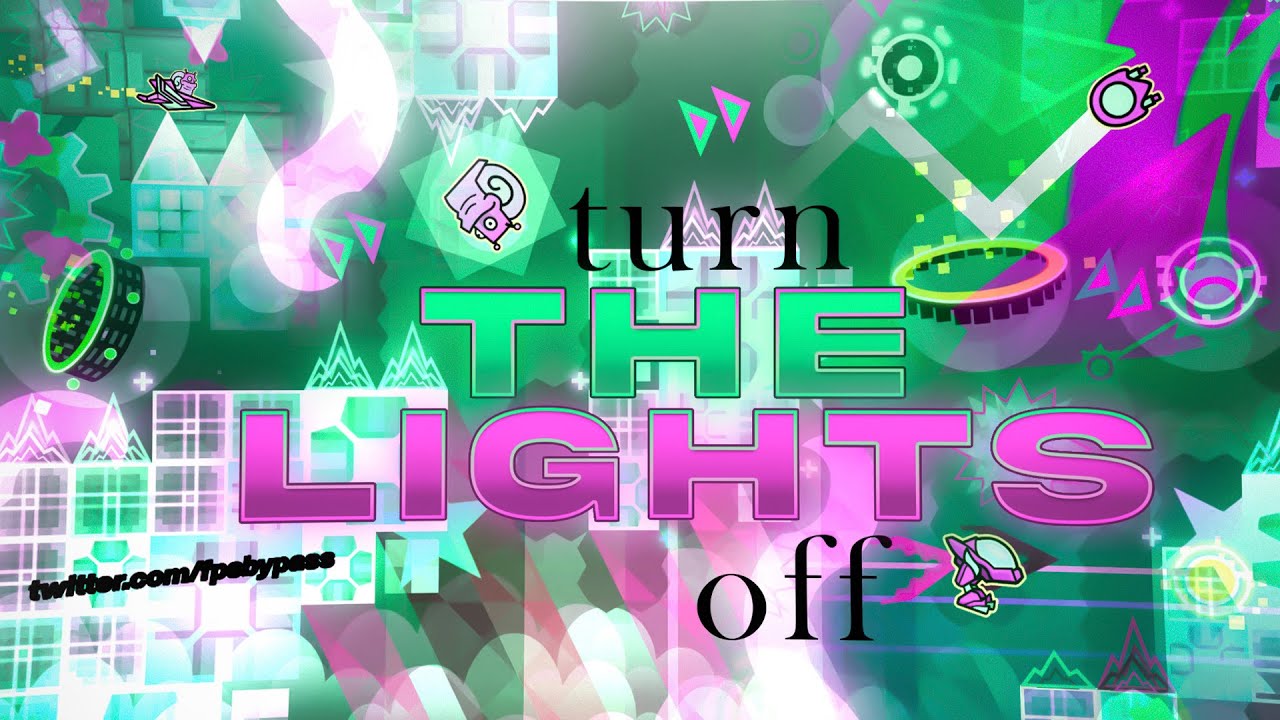 (MY FINAL HARDEST) TURN THE LIGHTS OFF 100% by nikoberry (EXTREME DEMON) | Geometry Dash 2.2