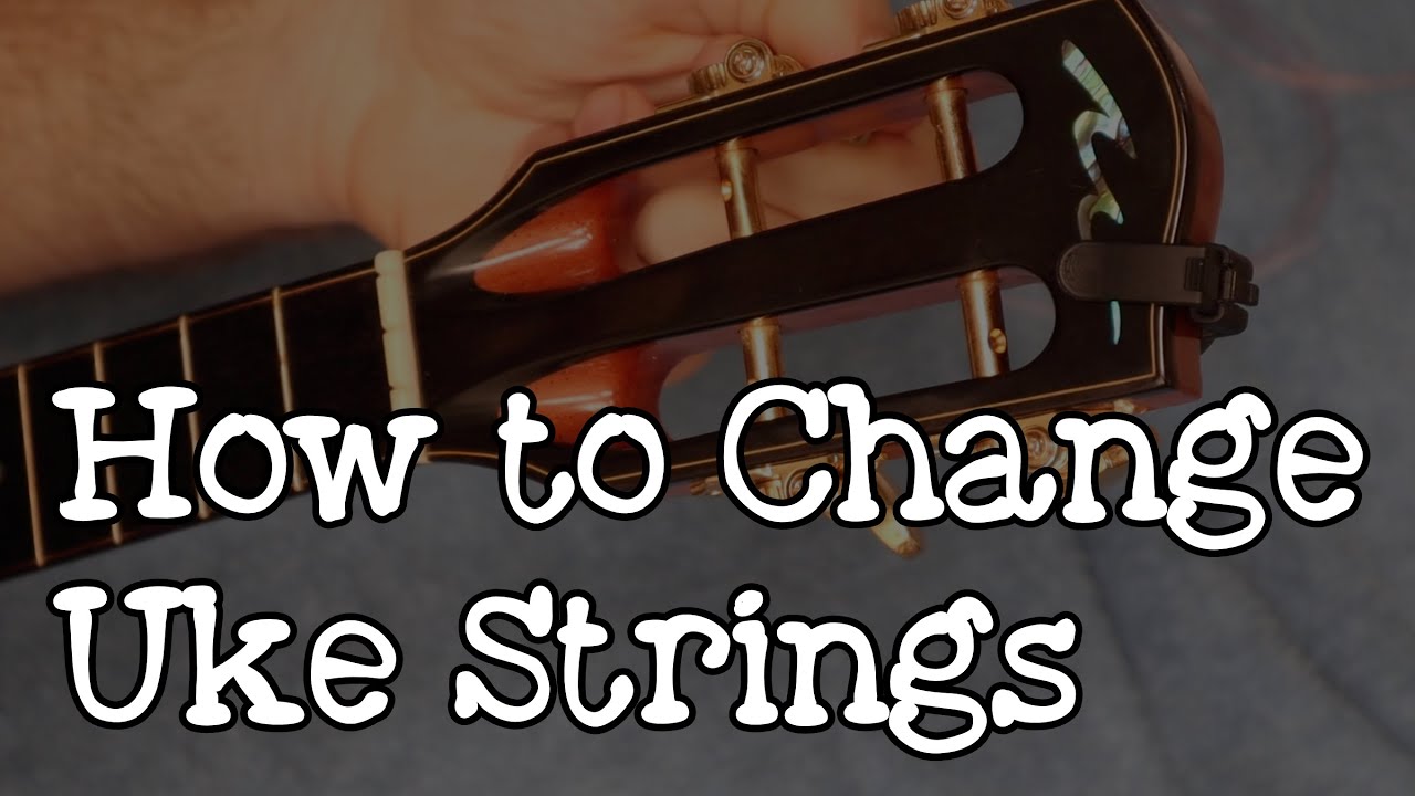 How to Change ʻUkulele Strings - Step-by-Step Slotted Headstock Tips