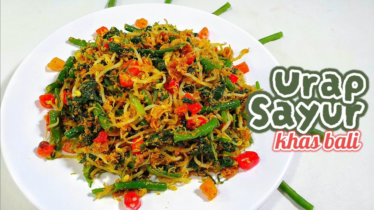 SEPERTI ADA DI UBUD BALI  - CARA MEMBUAT URAP SAYURAN KHAS BALI YANG SUPER ENAK