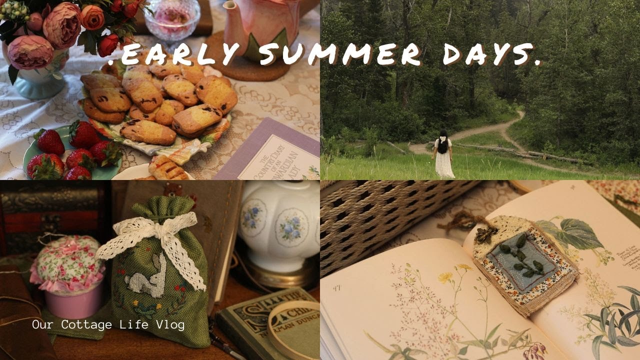 Early Days of Summer | Cottagecore and Slow Life Vlog |