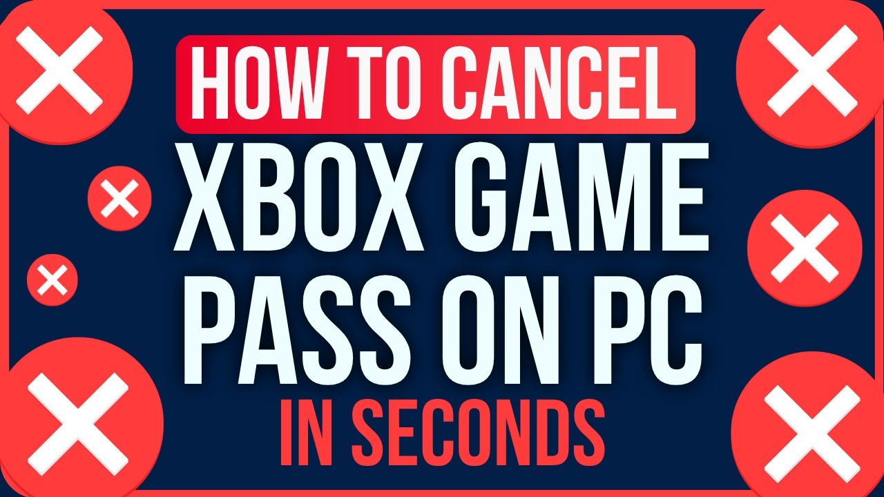 How to Cancel Xbox Game Pass PC [EASILY]