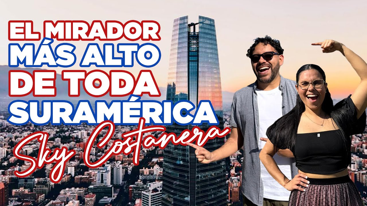 El mirador más alto de Suramérica-Sky Costanera