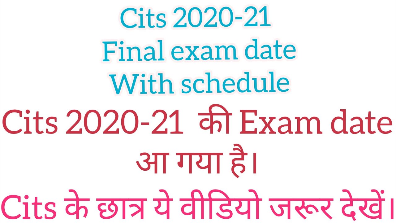 #cits2020-21_Exam_date_out.            Cits 2020-2021 final exam date announced