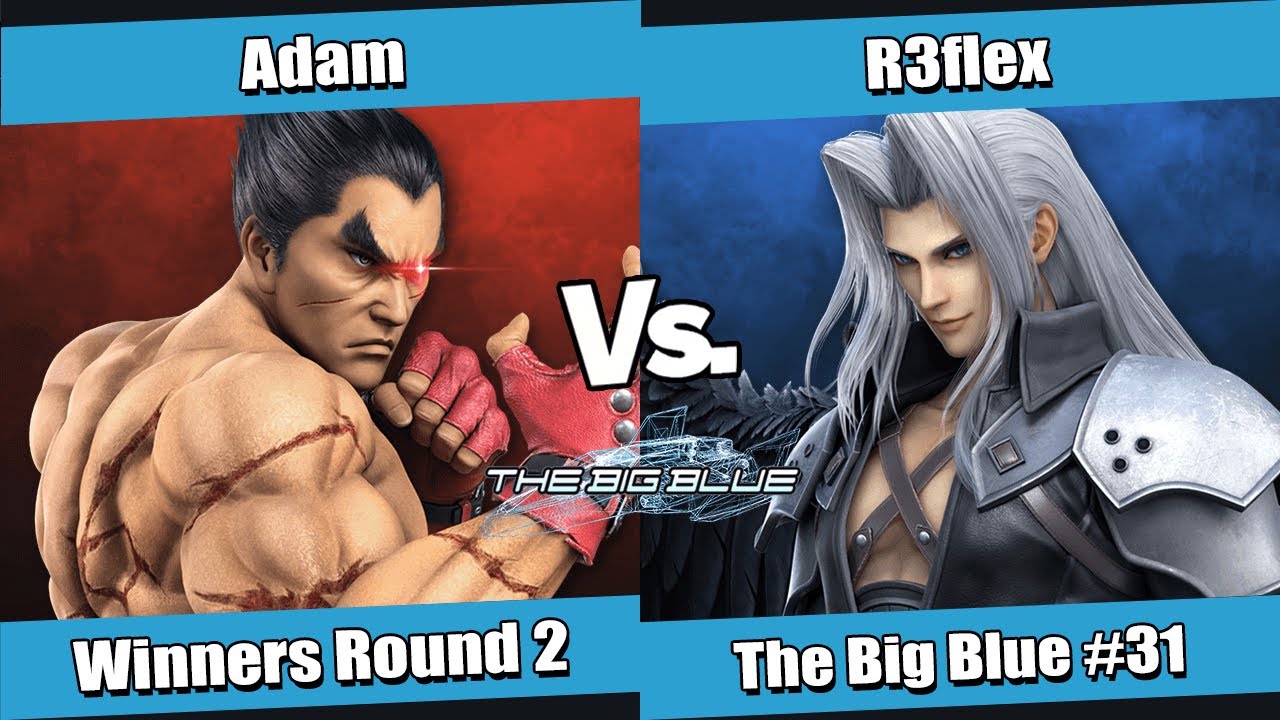 The Big Blue #31 Winners Round 2 - Adam (Kazuya) vs R3flex (Sephiroth)
