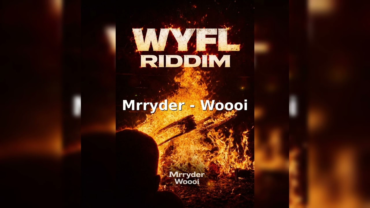 Mrryder - Woooi - WYFLriddim - DJ MAC & CrashDummy 