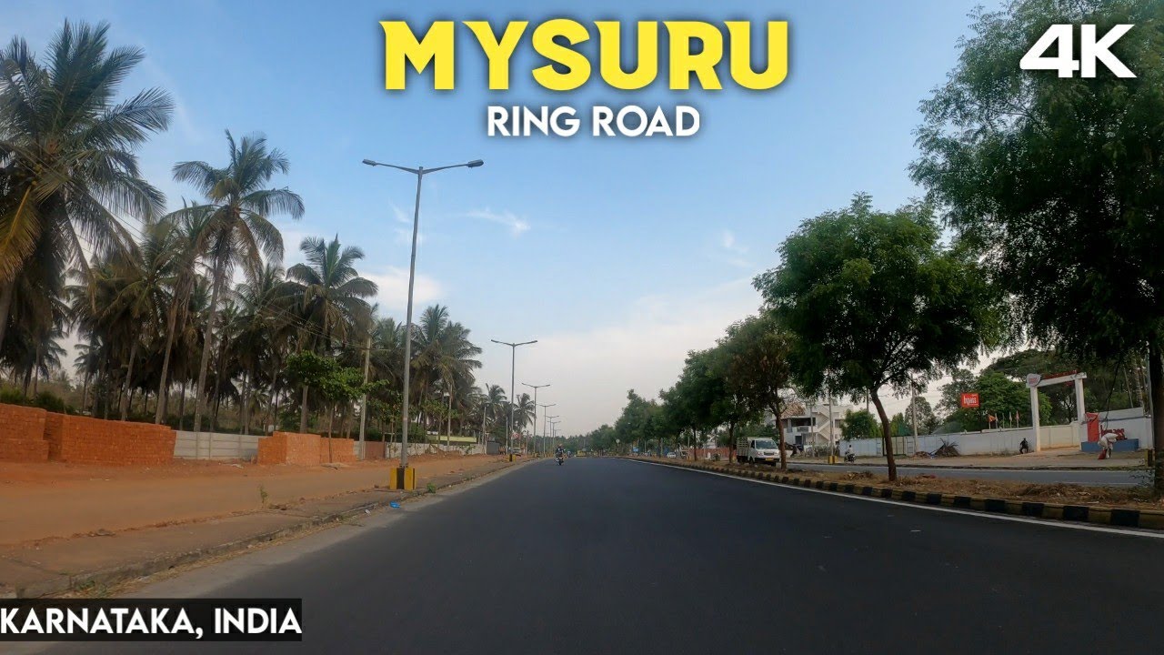 Mysore 4K | Ring Road | NH 275K | Part 1 | Road Tour