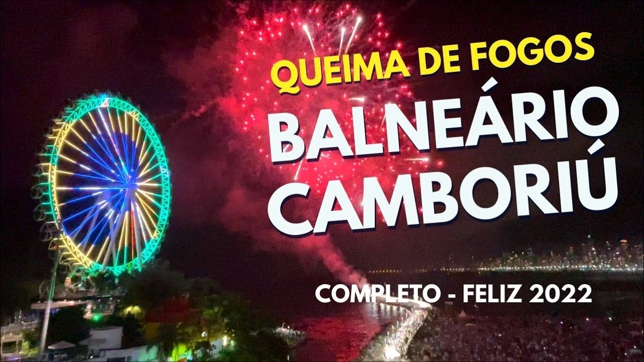 Balneário Camboriú QUEIMA DE FOGOS 2022 completo