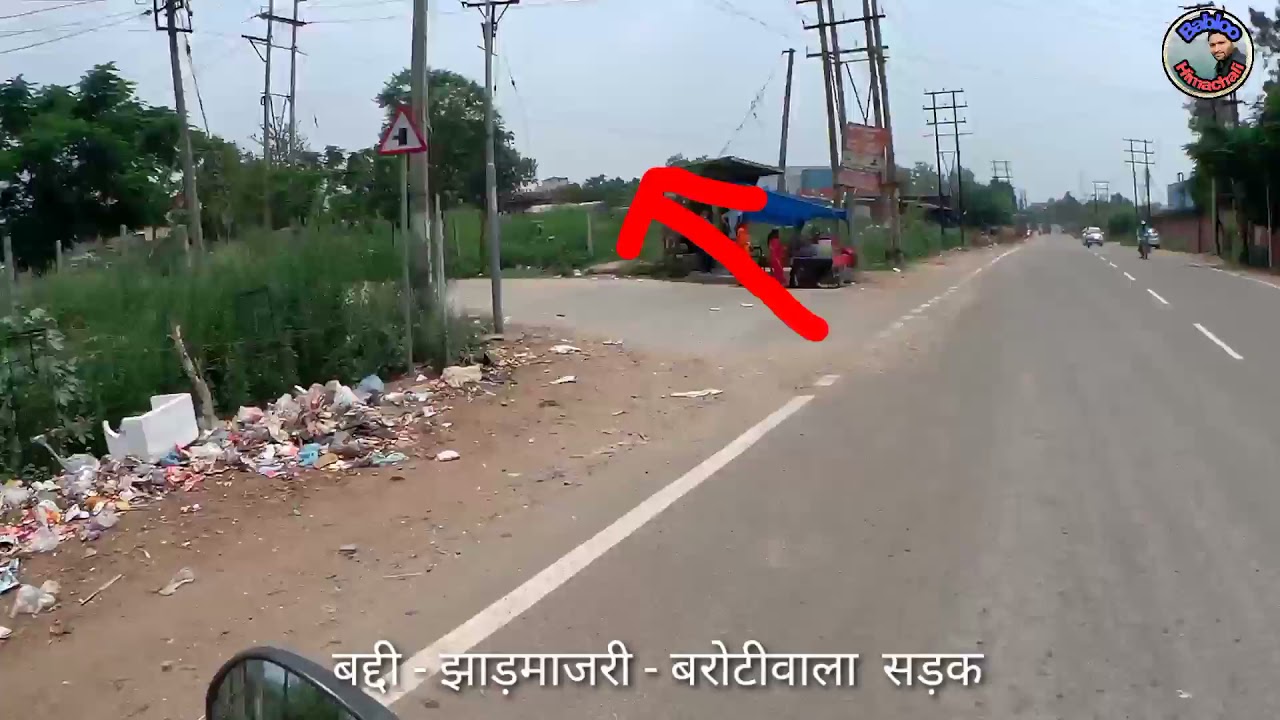 Baddi City Himachal Pradesh part - 3|बद्दी - झाड़माजरी - बरोटीवाला  सड़क| Baddi