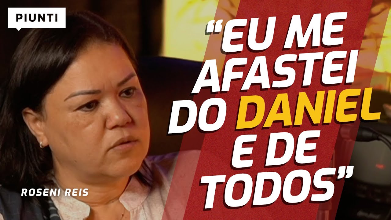 HOUVE PROBLEMA ENTRE A FAMÍLIA DO JOÃO PAULO E O DANIEL? | Piunti entrevista Roseni Reis
