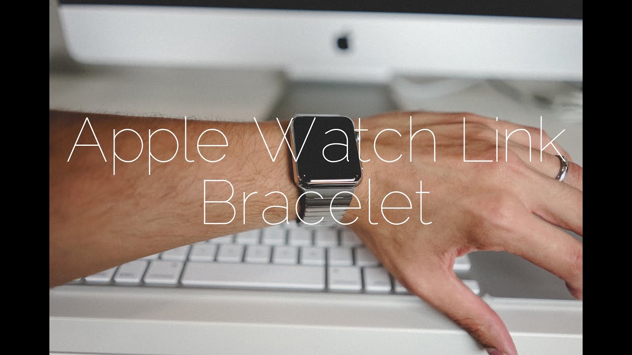 Apple Watch Link Bracelet Unboxing and Sizing
