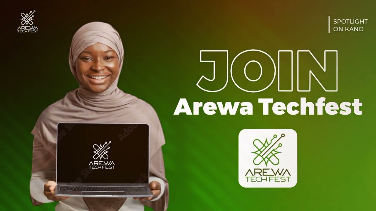 Arewa Tech Fest - Spotlight On Kano