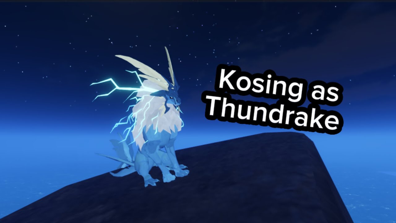 Kosing as thundrake,creatures of sonaría