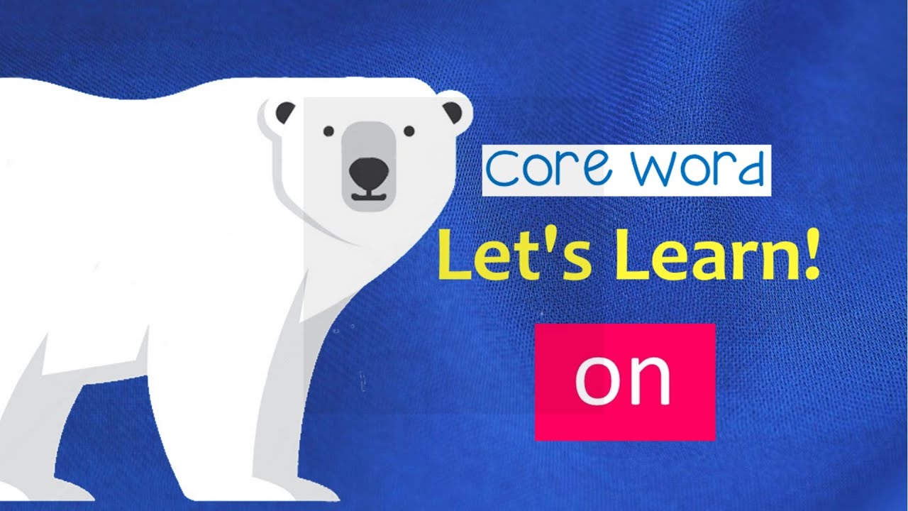 Let's Learn! Core Word 