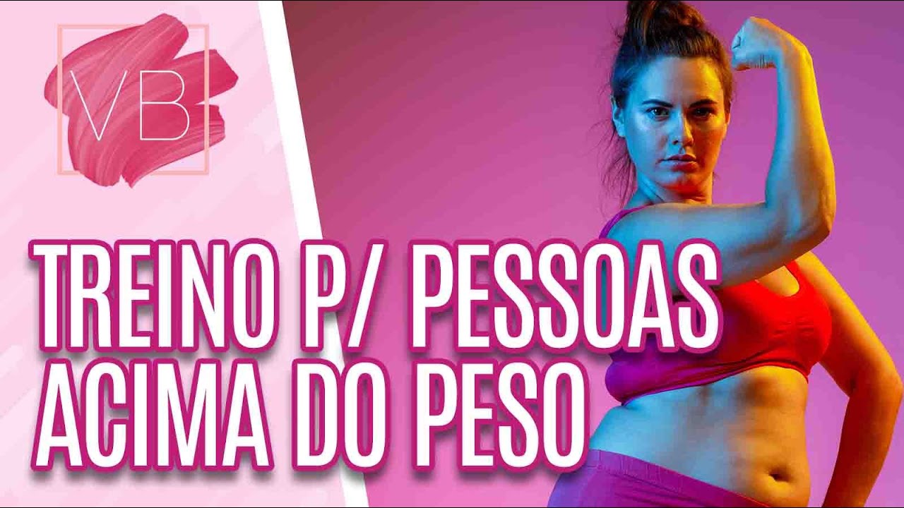 Treino para quem está ACIMA DO PESO - Você Bonita (12/04/21)