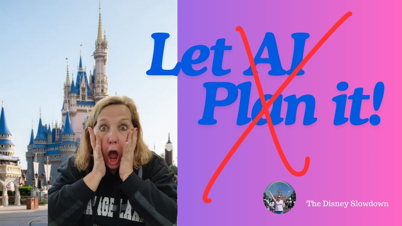 Your Disney Trip Deserves Better Than AI (and so do you!)