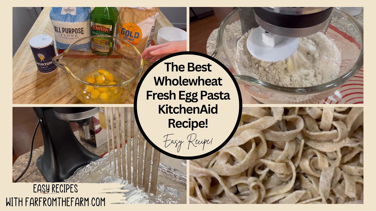 The Best Wholewheat Fresh Egg Pasta KitchenAid Recipe!   4K