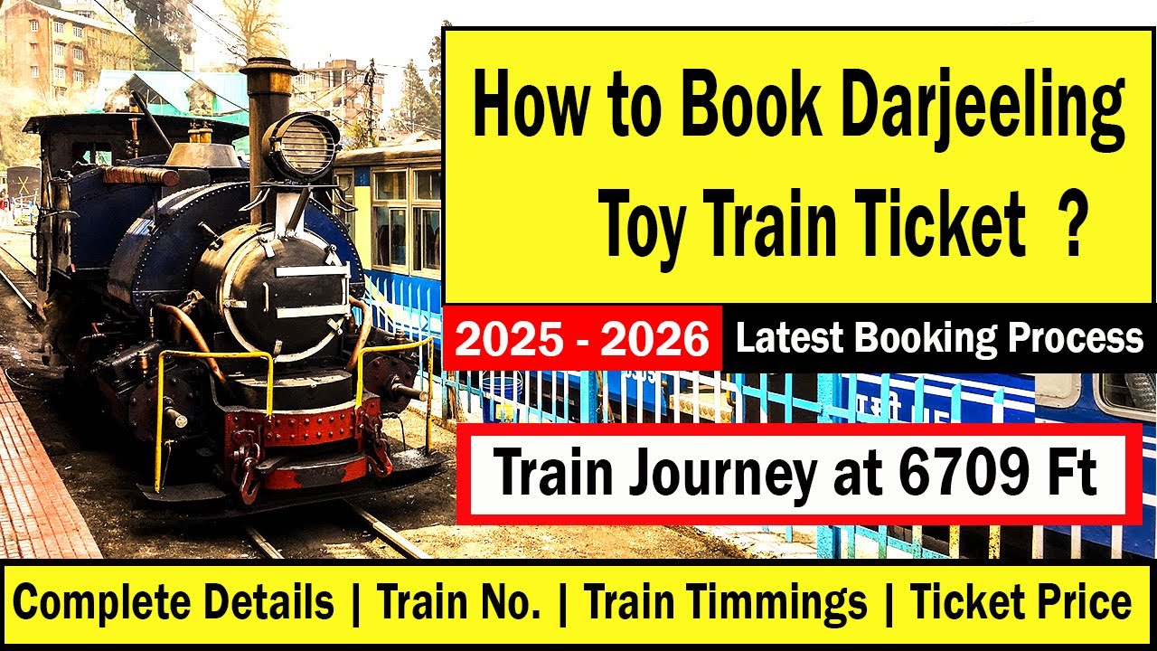 How to Book Darjeeling Toy Train Tickets |  2025 -2026 Latest Booking  Process |