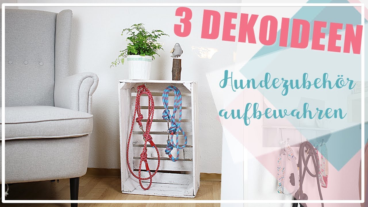 3 DIY DEKO IDEEN für Hundehalter | Garderobe für Hundezubehör selber machen | Hunde Aufbewahrung