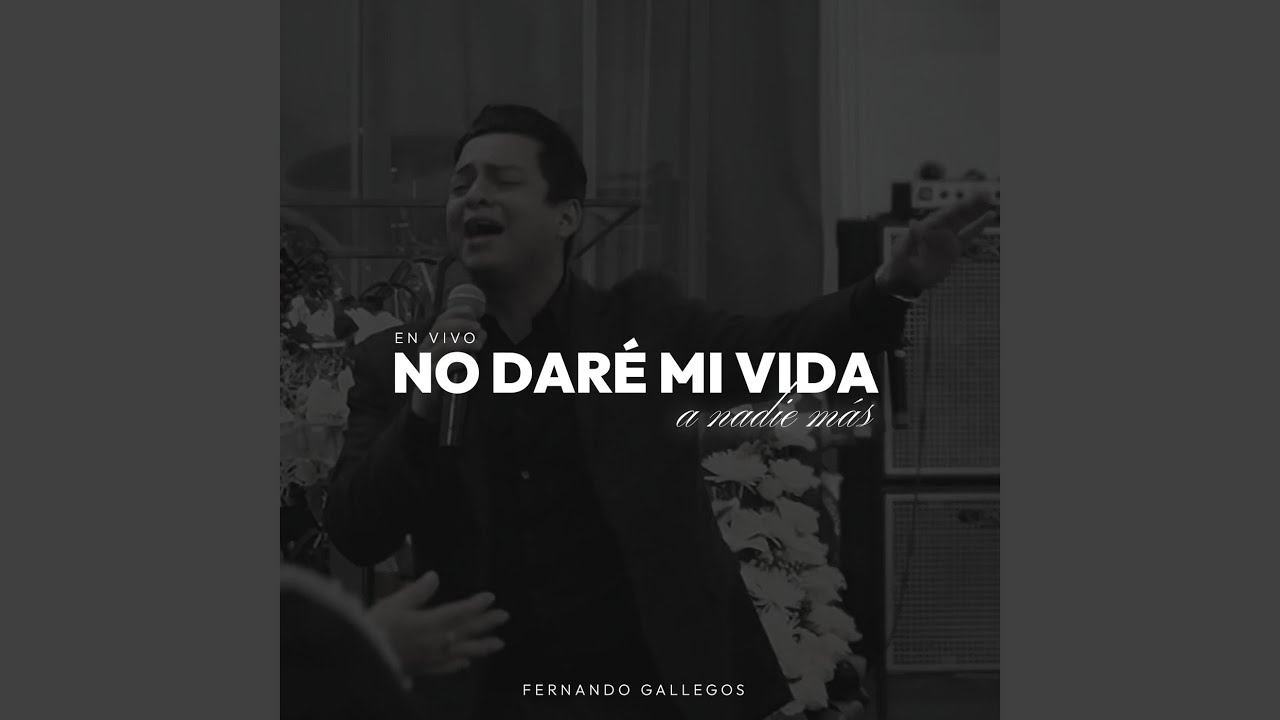 No Daré Mi Vida a Nadie Más (En Vivo)