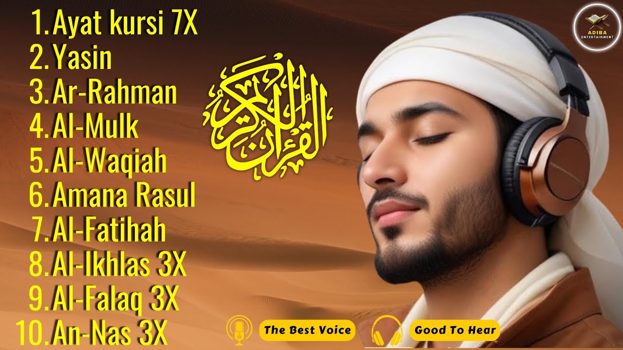 Ayat Kursi 7x, Surah Yasin, Ar Rahman, Al Waqiah, Al Mulk, Al Kahfi, Ikhlas, An Nas & falaq