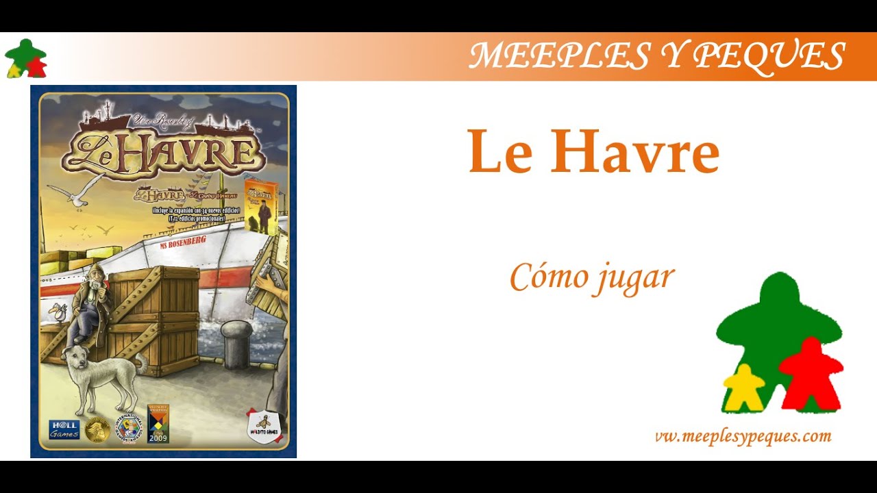 Le Havre: Como se juega (MyP)