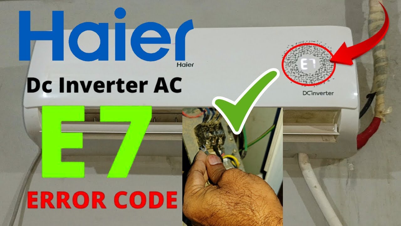 Исправлена ​​ошибка E7 инверторного кондиционера Haier DC-Inverter Split Air Conditioner. Решение...