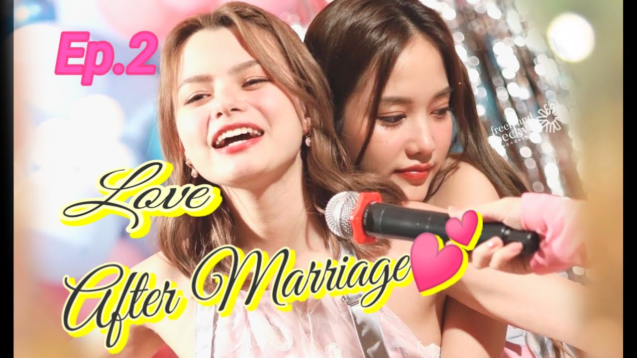 Why freen angry at Becky?😠 Love after marriage💕 Ep.2 freen Becky gl story.