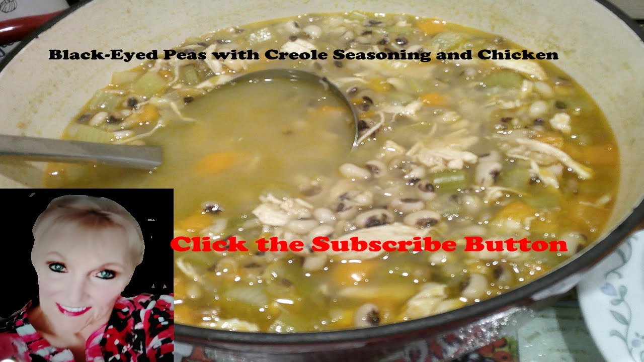 Black-eyed Peas with Creole Seasoning and Chicken 5 Star the Perfect New Year's Dish