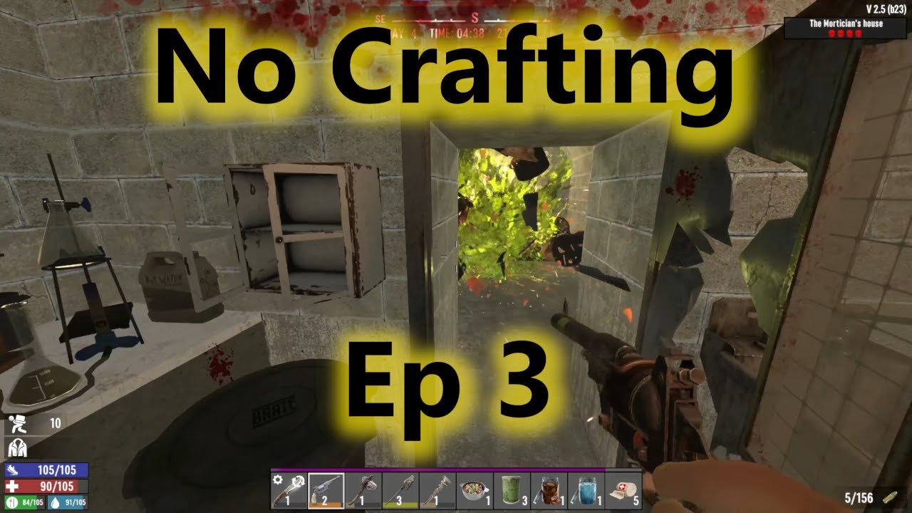 7 Days to Die: No Crafting Challenge - EP 3 - Oh no