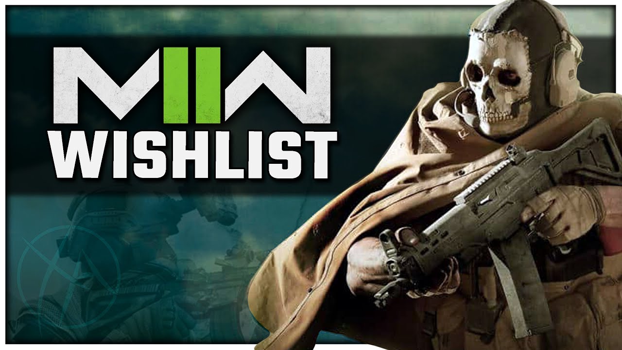 My Modern Warfare II Wishlist! (MWII Multiplayer)