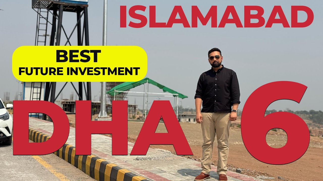 DHA Phase 6 Islamabad | Full Detail Video | Latest Development and Prices Updates | DHA 6 Future