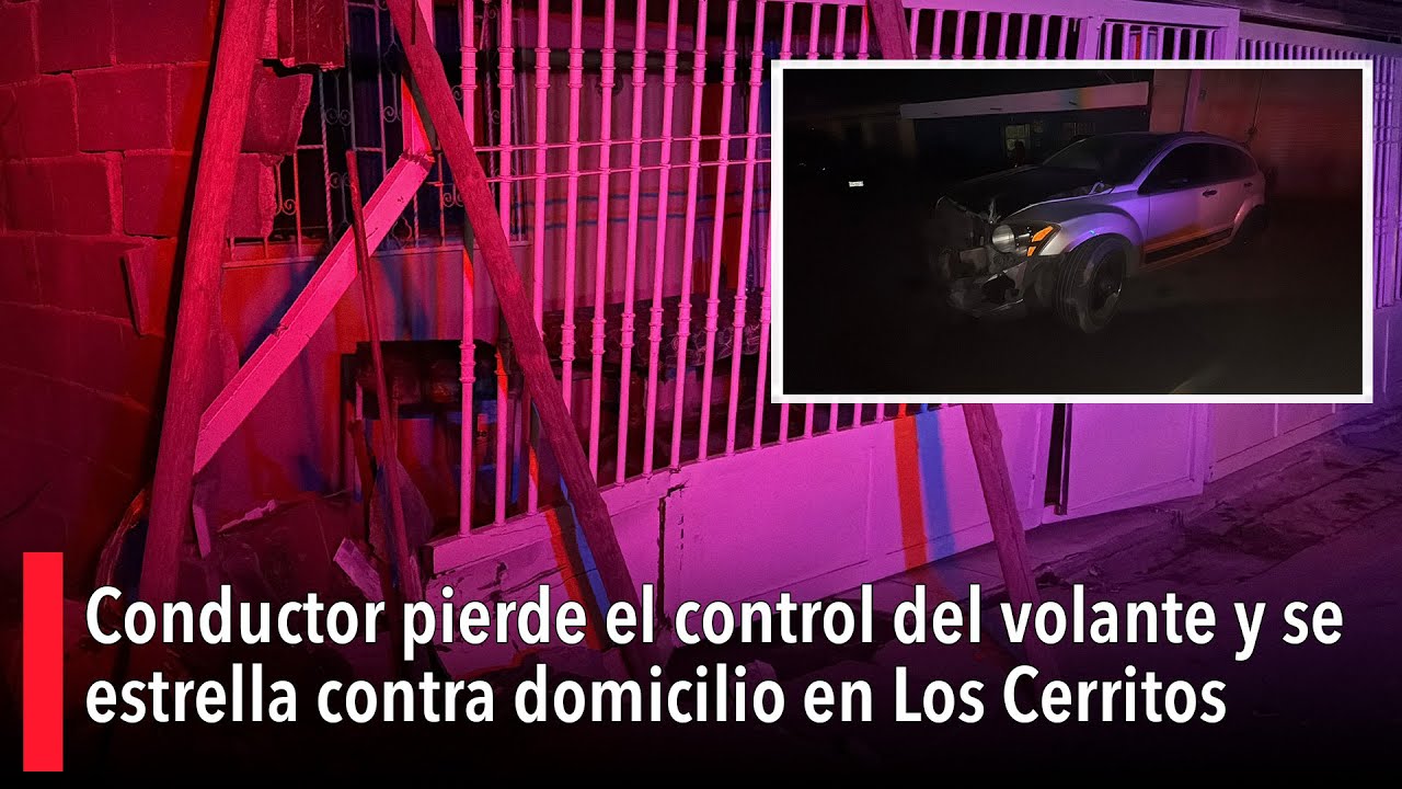 Conductor pierde el control del volante y se estrella contra domicilio en Los Cerritos
