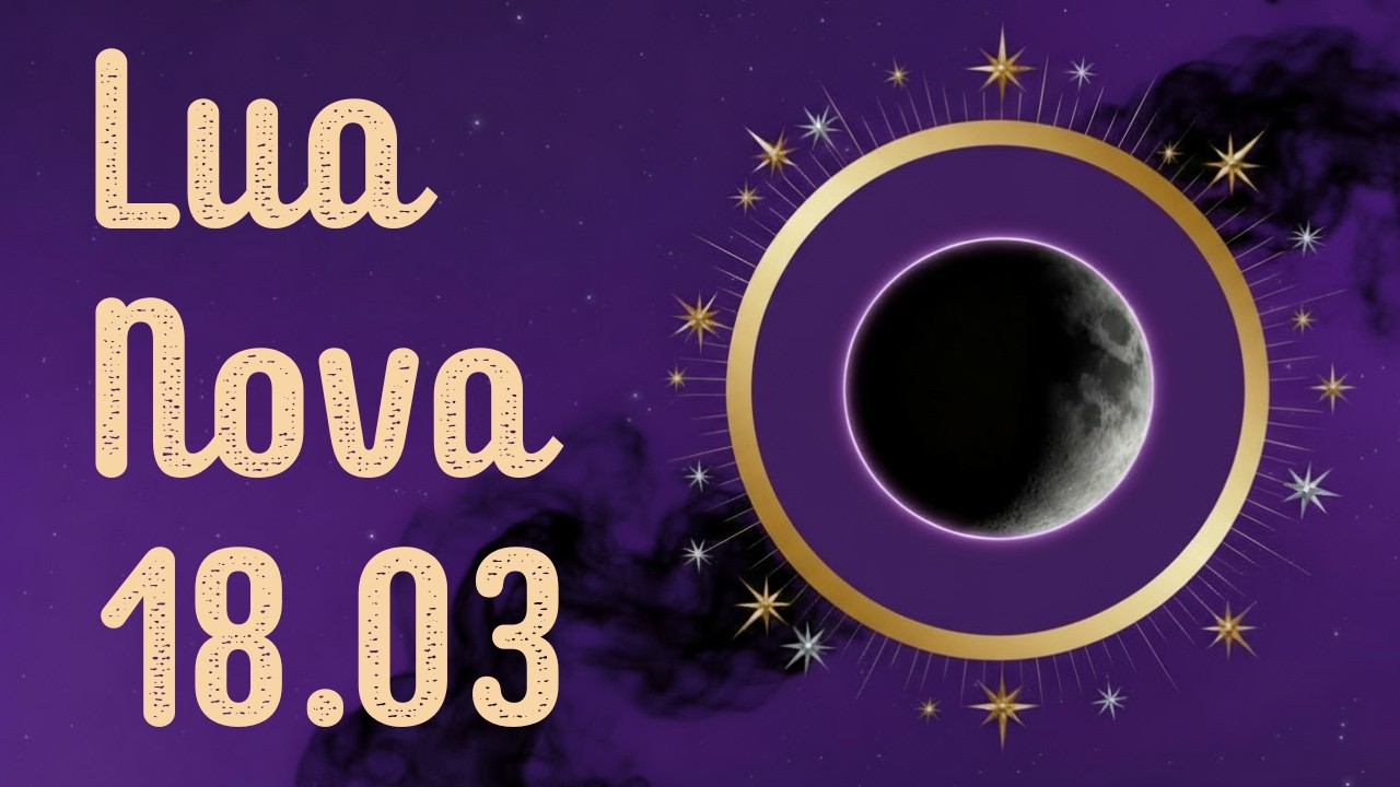 LUA NOVA EM PEIXES - PADRÕES CÁRMICOS ESTÃO SENDO FINALIZADOS (18.03.2026)