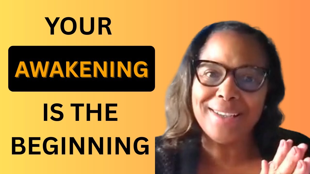 Your awakening is just the beginning| What comes next is harder and quieter