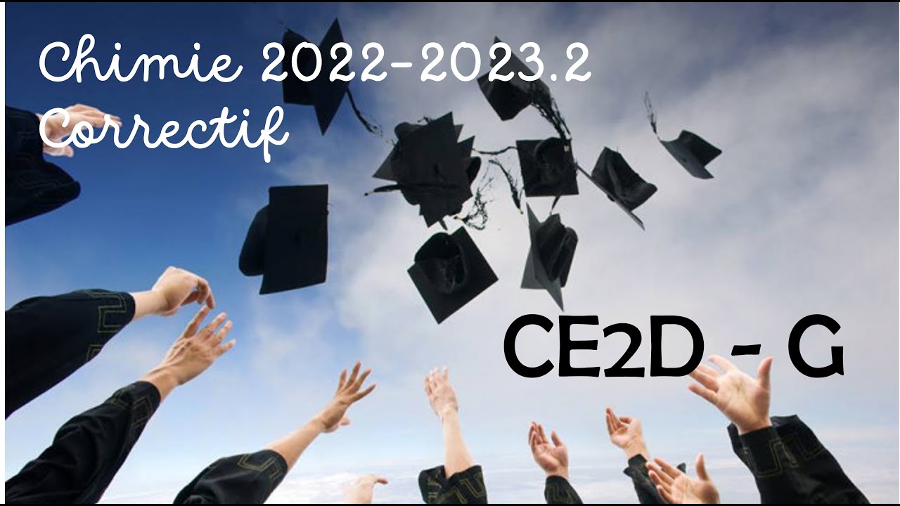 Jurys-CE2D G : correctif de l'examen de chimie 2022-2023.2
