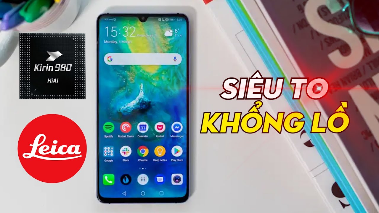 ĐT màn hình siêu to 7,2'' : Huawei Mate 20 X, Kirin 980, Camera LEICA ... vẫn rất ngon !