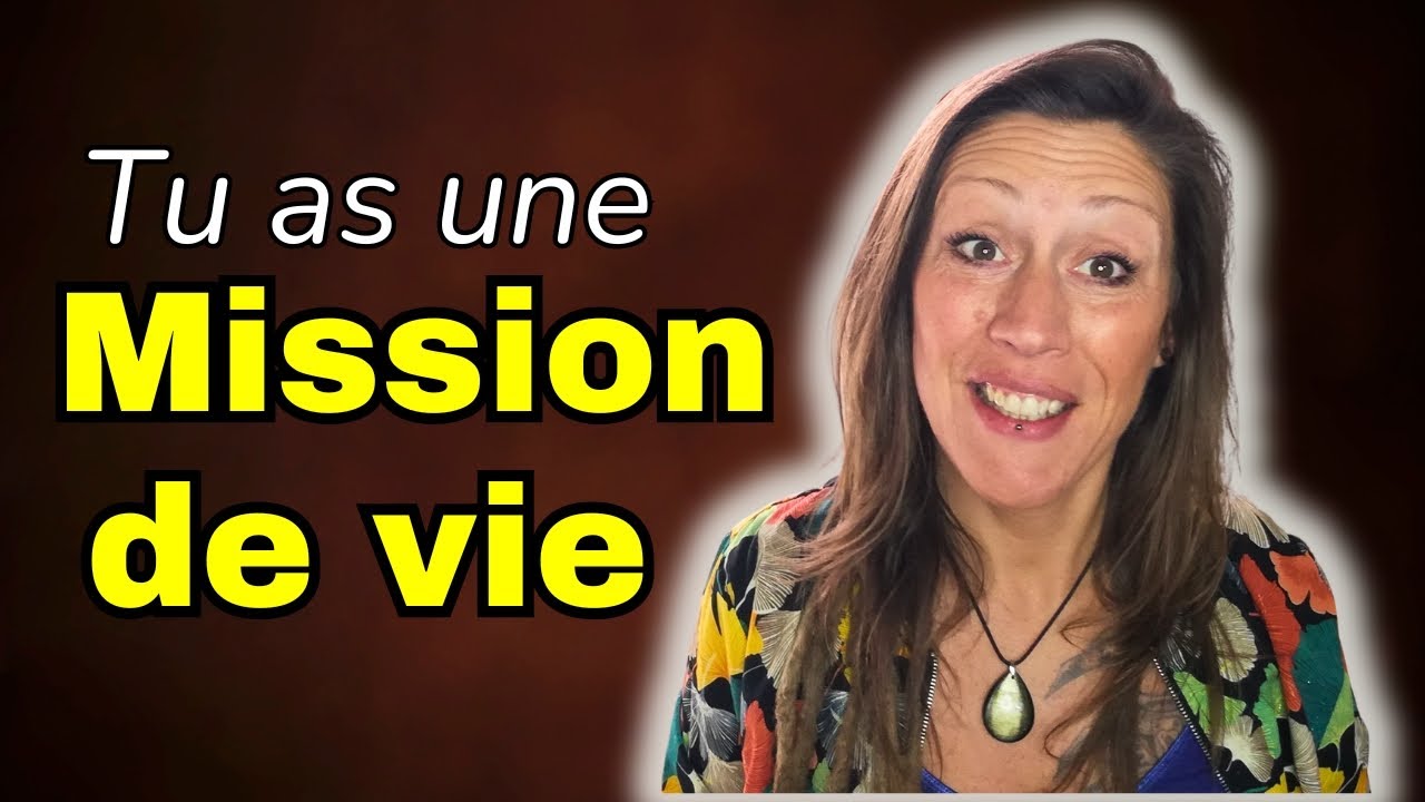Découvrir sa mission de vie simplement ? 