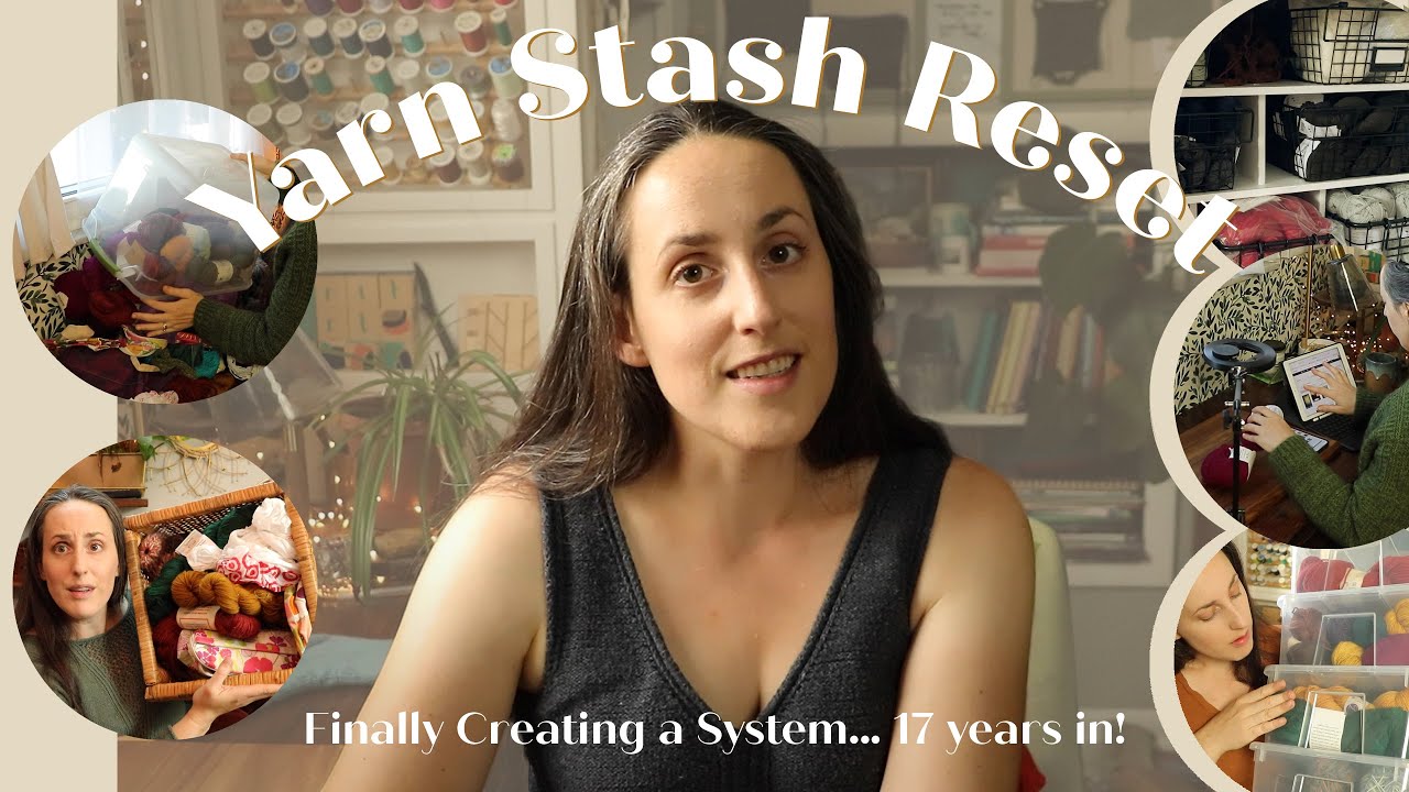 Yarn Stash Reset: подведение итогов 17-летней истории пряжи и, наконец, создание системы