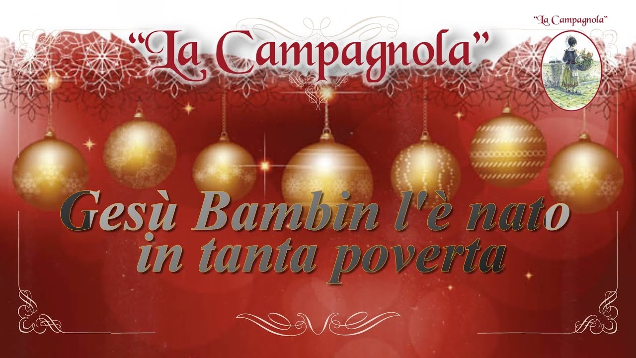 Gruppo La Campagnola: Gesù bambin l'è nato in tanta povertà