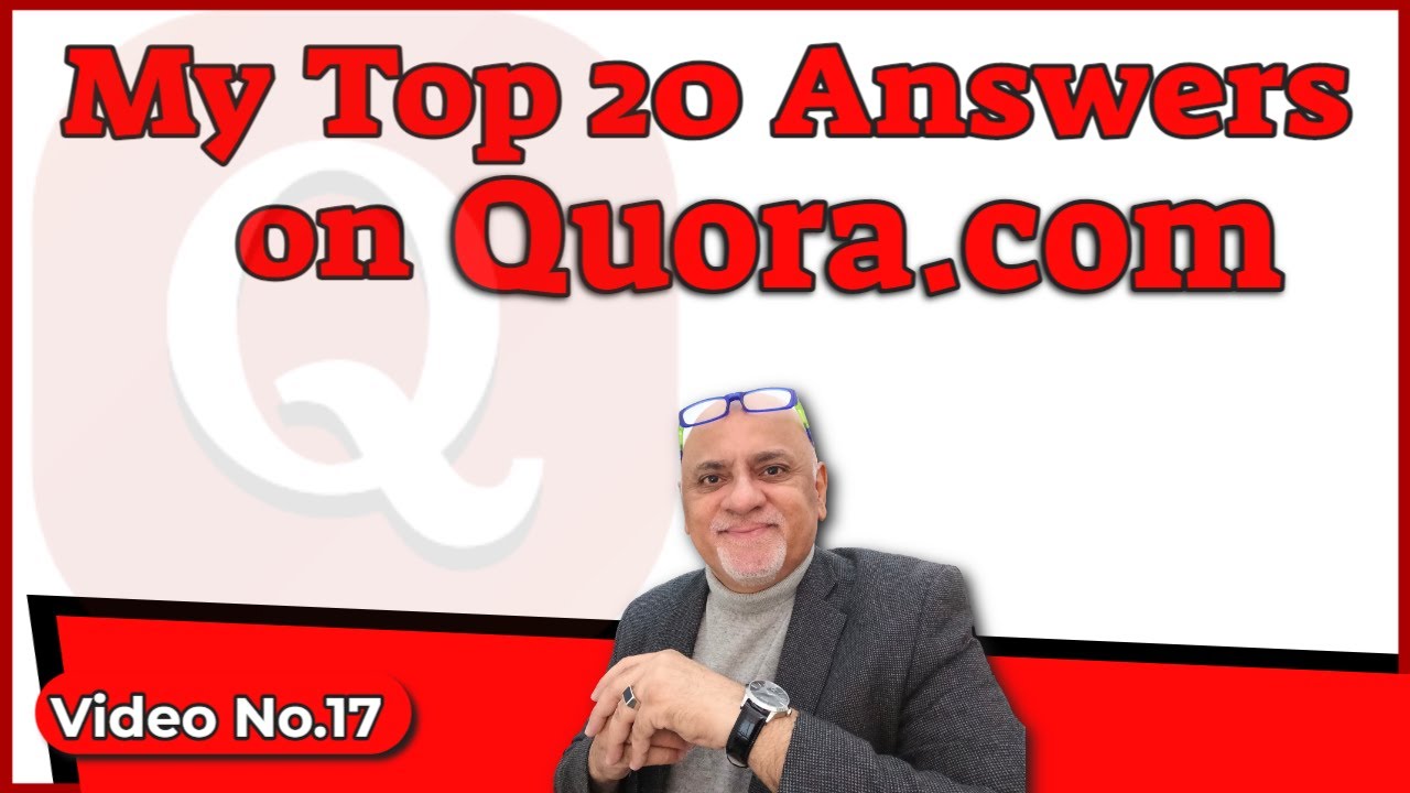 My TOP 20 Answers on Quora.com  | Quora Q&A + Pro-Tips & Interview Techniques | Social Q&A Website