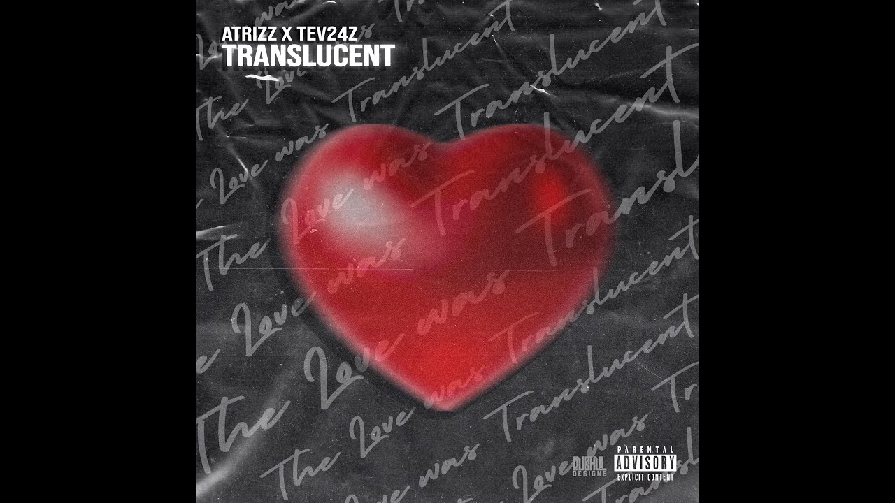Atrizz x Tev24z - Translucent (Official Audio)