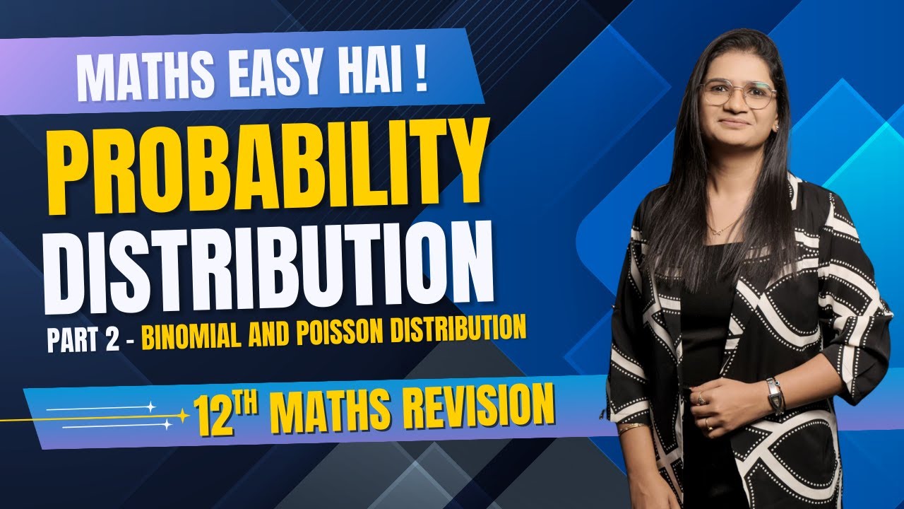 12th Maths MH Board | Probability Distribution | Binomial & Poisson | Maths Easy Hai