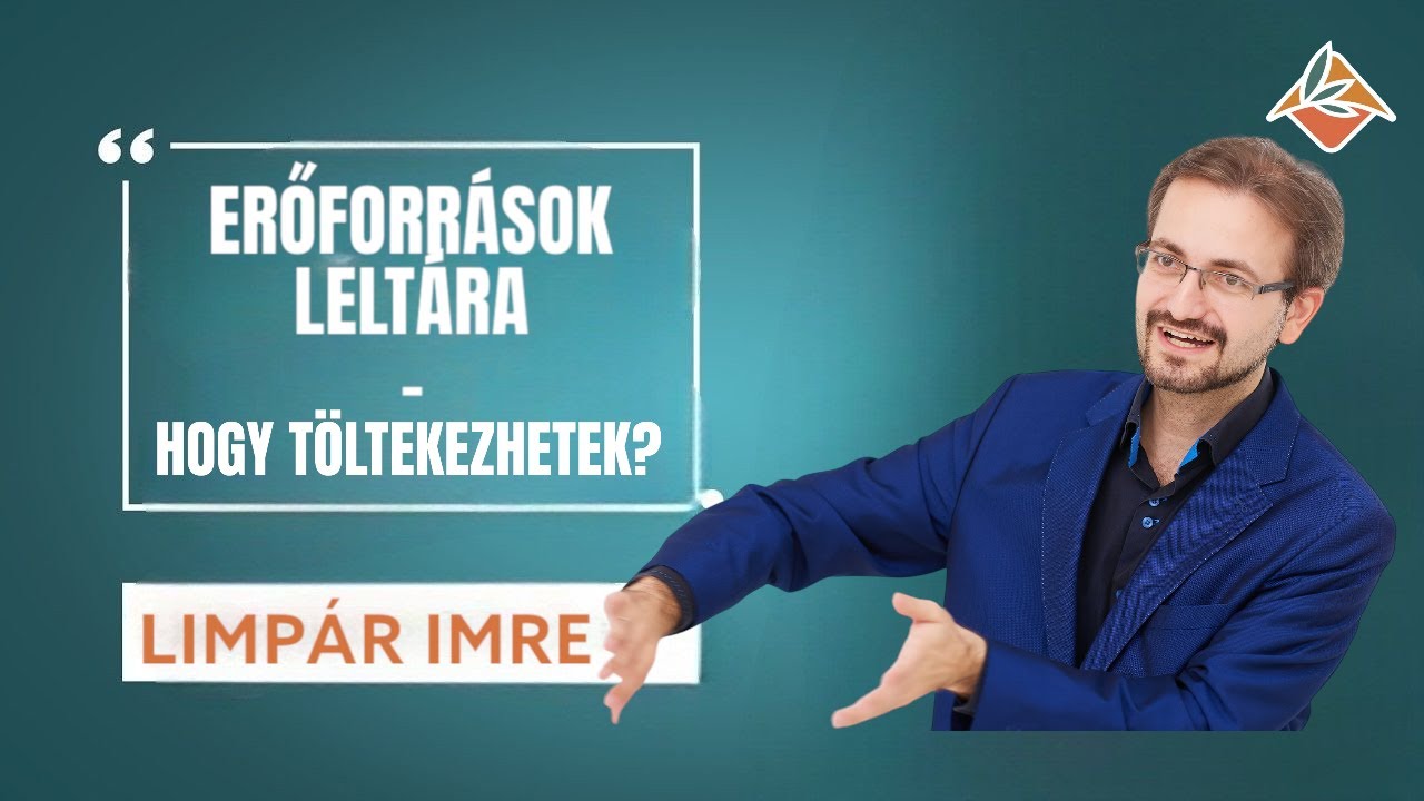 Keddek - a lelkednek | Limpár Imre: Erőforrások leltára - Hogy töltekezhetek?