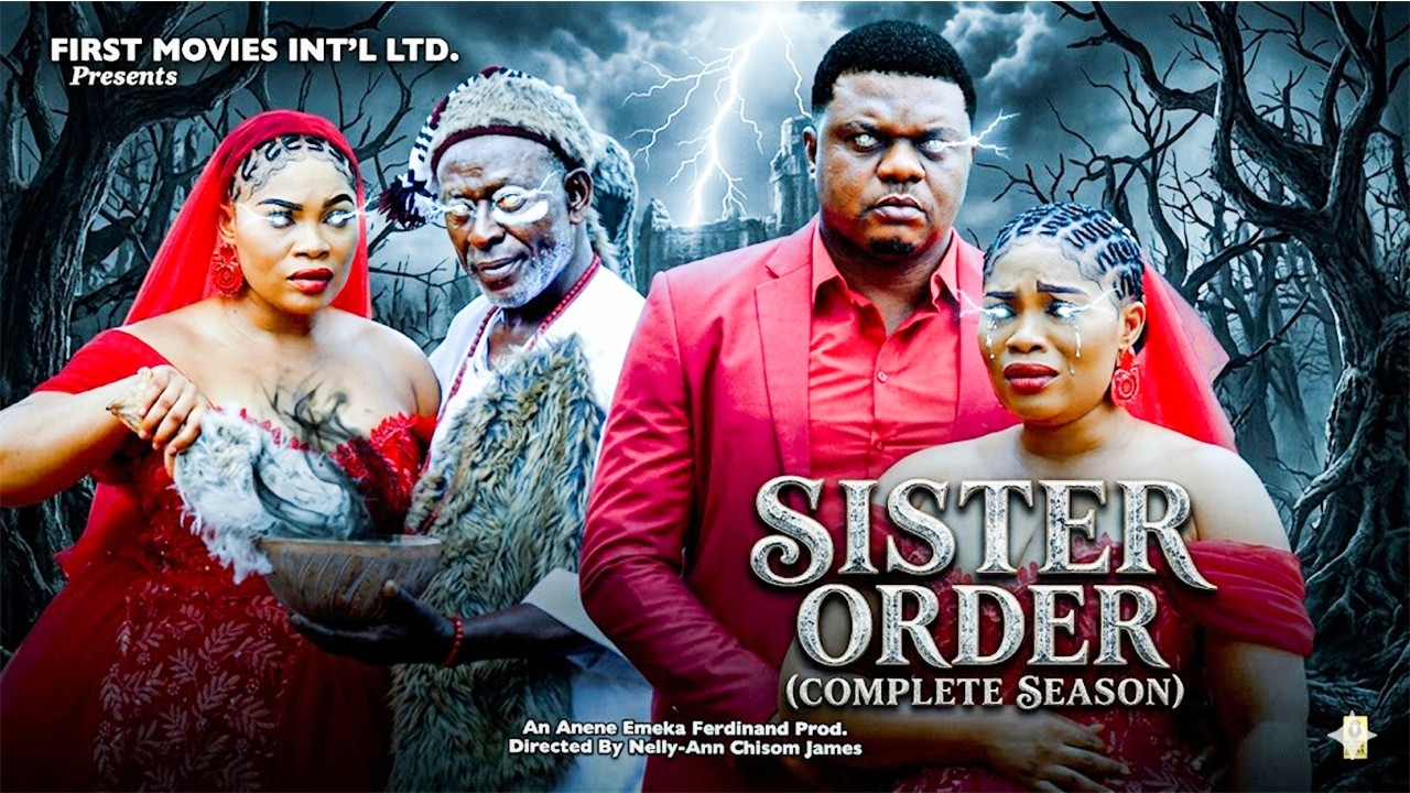 SISTERS ORDER &ndash;(COMPLETE SEASON) Full Movie 2026 | Ken Erics | 2026 Latest Nigerian Nollywood  Movie