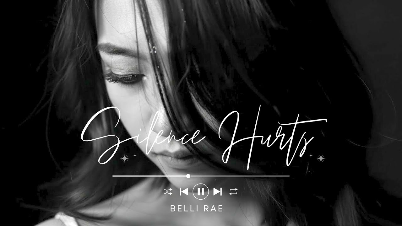 Silence Hurts (Lyrics) - Belli Rae
