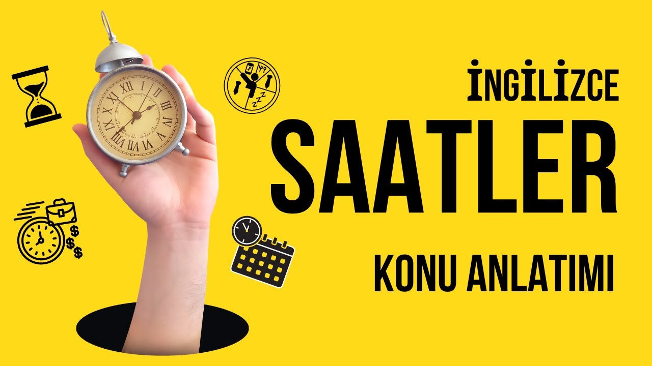 İNGİLİZCE SAATLER NASIL SÖYLENİR ?