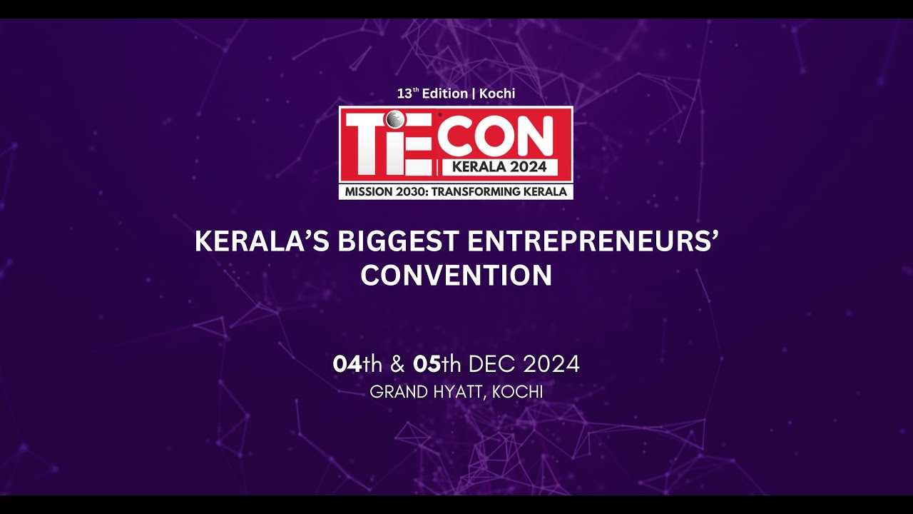 TiEcon Kerala 2024 Highlights | Empowering Entrepreneurs